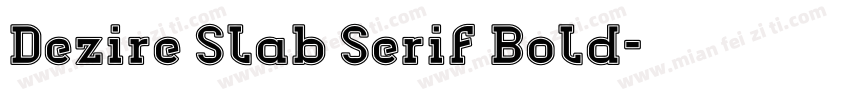 Dezire Slab Serif Bold字体转换